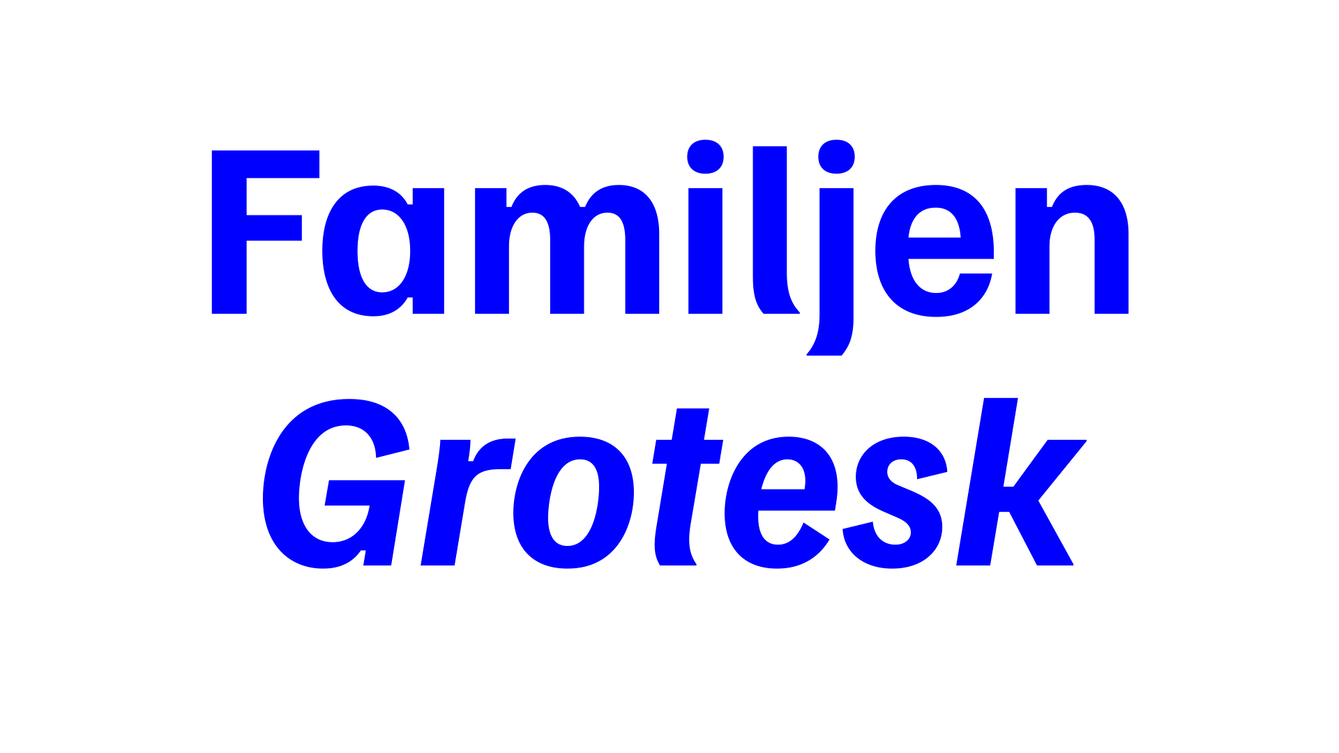 Familjen Grotesk